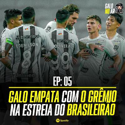 RESUMO GALOxGRÊMIO 1ª RODADA BRASILEIRÃO 2025