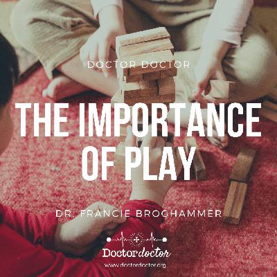 ENCORE - The Importance of Play (DD #255)