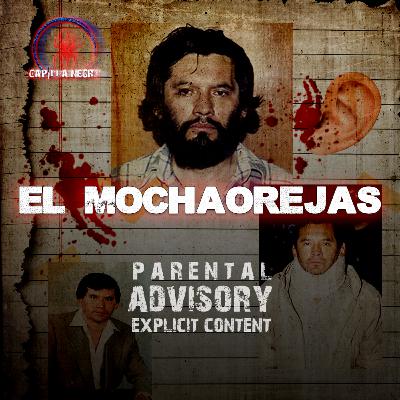 Daniel Arizmendi... "El Mochaorejas"