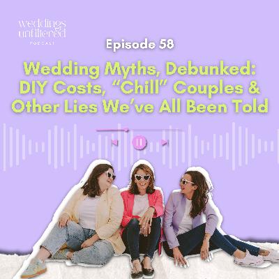 Wedding Myths, Debunked: DIY Costs, “Chill” Couples & Other Lies We’ve All Been Told