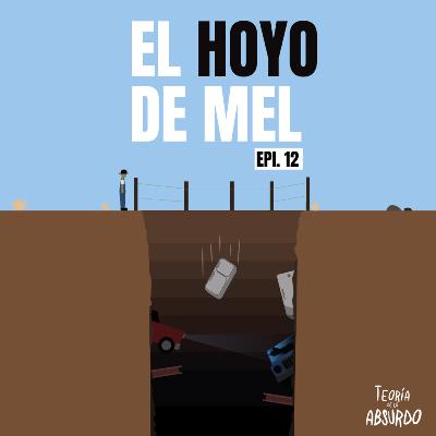 TDLA #12 | El hoyo de Mel y el caso de Bruno Borges