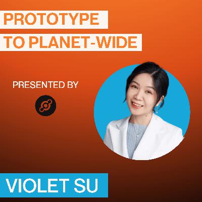 From Prototype to Planet-Scale - Violet Su - Seeed Studio