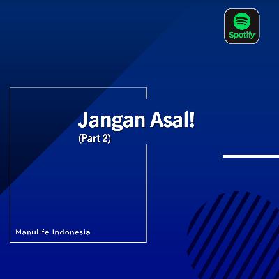 Podcast Do It - Jangan Asal (Part 2) Podcast Do It - Jangan Asal (Part 2)