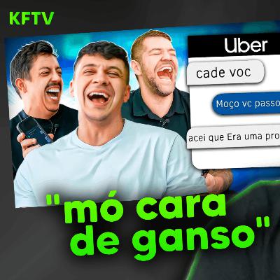 PERDERAM A NOÇÃO NAS CONVERSAS DO UBER do canal canalha | KFTV Show
