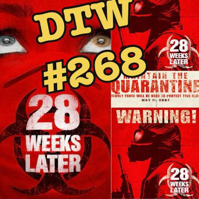 #268 - 28 Weeks Later