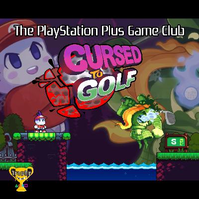 Cursed To Golf w/ MaXximumCARNAGE