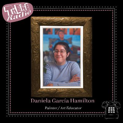 What Is the Root of Our Traditions? with Painter Daniela Garcia Hamilton