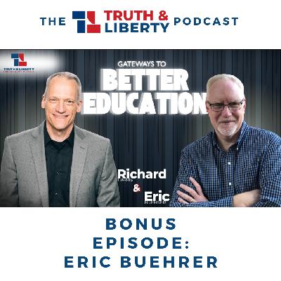 Bonus Show: Richard Interviews Eric Buehrer Bonus Show: Richard Interviews Eric Buehrer