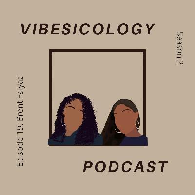 Episode 19: Brent Faiyaz Episode 19: Brent Faiyaz