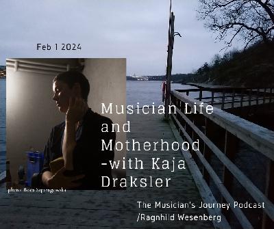 Musician Life and Motherhood - with pianist and composer Kaja Draksler