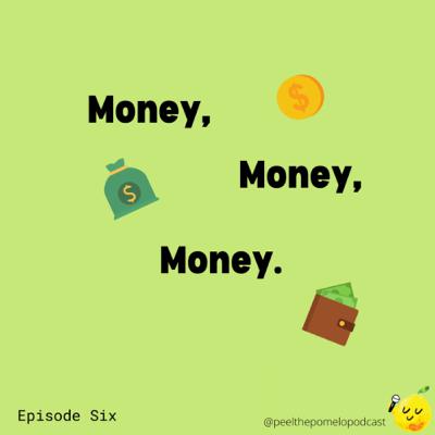 EP 6: Money, money, money - spending habits, budgeting and purchases we regret