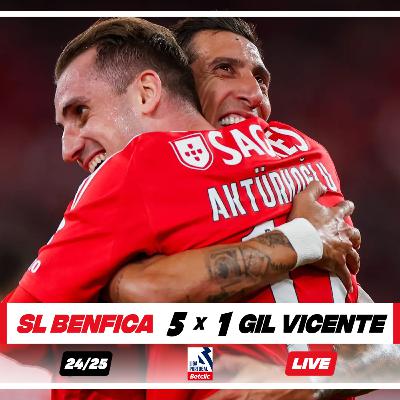 🟥BENFICA 5 x 1 GIL VICENTE🟥