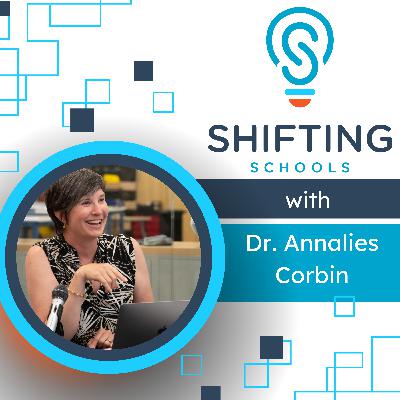 The Future of School with Dr. Annalies Corbin