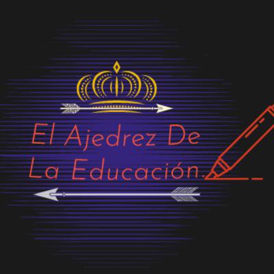 El Ajedrez De La Educación