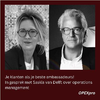 #2: Saskia Van Delft | In Gesprek Over Operations Management