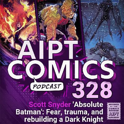 Scott Snyder’s 'Absolute Batman': Fear, Trauma, and Rebuilding a Dark Knight