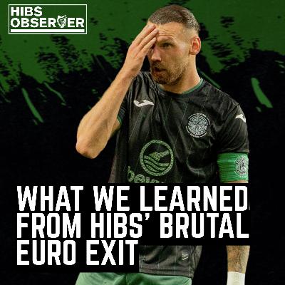 Hibs in Europe debrief: What we learned after a brutal exit