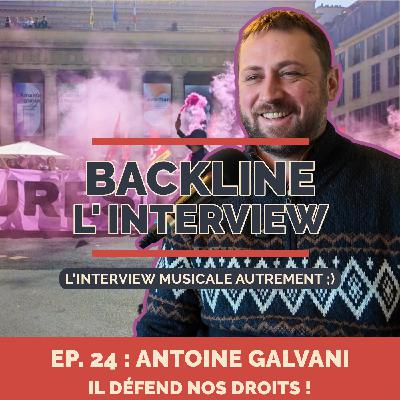 Ep.24 - Antoine Galvani - Syndicaliste engagé, il défend nos droits !