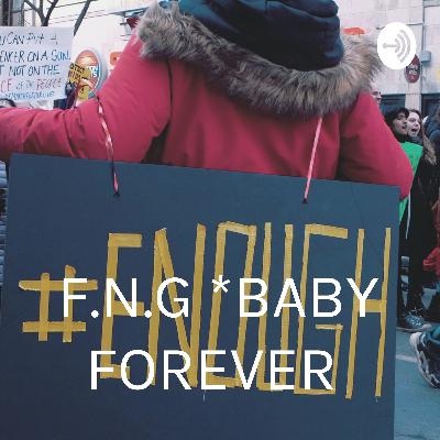 F.N.G *BABY FOREVER  (Trailer)