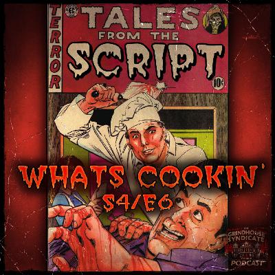 Tales From The Script: Whats Cookin' S4E6