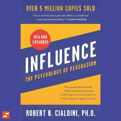 Influence Summary | Robert B. Cialdini, PhD