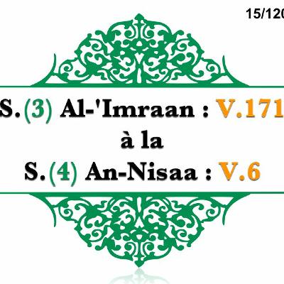 Chapitre 15 S 3 Al - Imraan V 171 À La S 4 Al - Nisaa V 6 Chapitre 15 S 3 Al - Imraan V 171 À La S 4 Al - Nisaa V 6