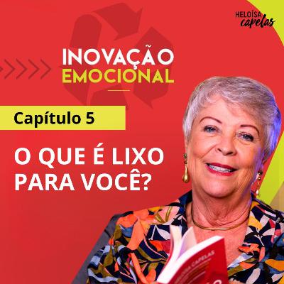 Inovação Emocional | Capítulo 5