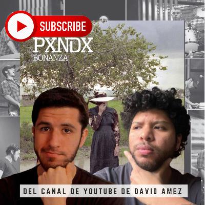 ✍🏼 REVISITANDO ÁLBUMES: BONANZA (2012) | ¿Cambio acertado o una involución de PXNDX? ✍🏼 REVISITANDO ÁLBUMES: BONANZA (2012) | ¿Cambio acertado o una involución de PXNDX?