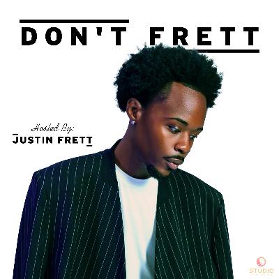 Don't Frett Podcast Episode 1 | My Regular is Remarkable