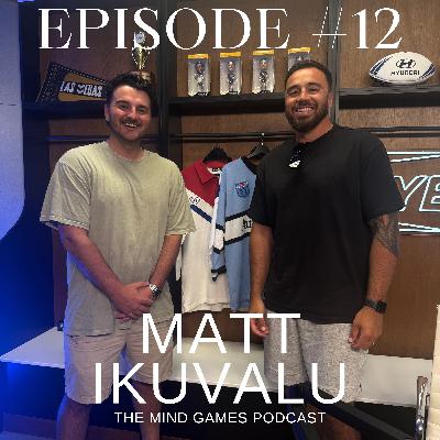 #12 Matt Ikuvalu - Speaks on resilience, patience, determination and life beyond the NRL #12 Matt Ikuvalu - Speaks on resilience, patience, determination and life beyond the NRL