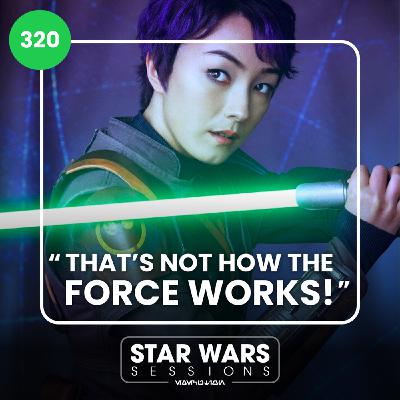 "That's Not How The Force Works!" // #320 "That's Not How The Force Works!" // #320