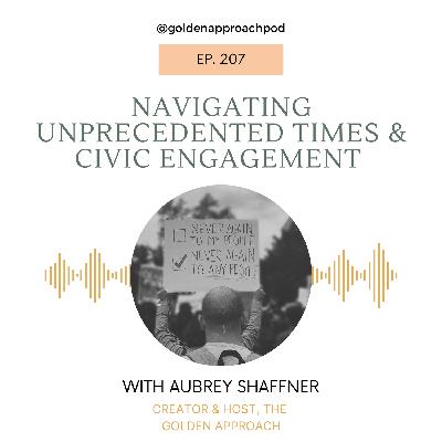 Navigating Unprecedented Times and Civic Engagement with Aubrey Shaffner