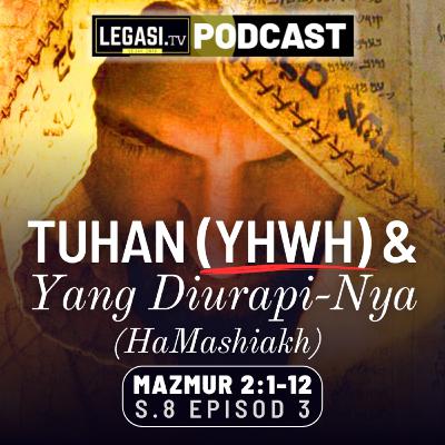 Mazmur 2 Kedaulatan TUHAN (YHWH) dan Yang Diurapi-Nya (HaMashiakh)
