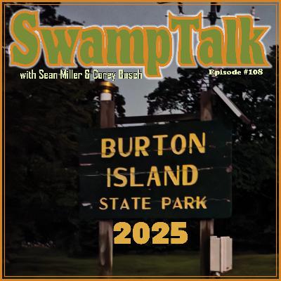 EP 108 - Burton Island '25 EP 108 - Burton Island '25