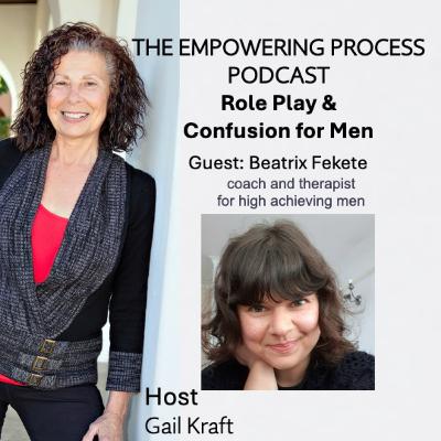 Role Play and Confusion for Men, with guest, Beatrix Fekete