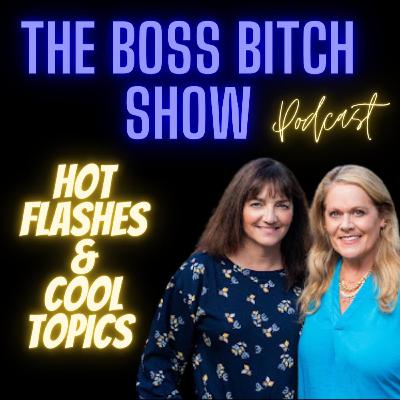 Ep. 17: Hot Flashes & Cool Topics - Menopause is Not the End!