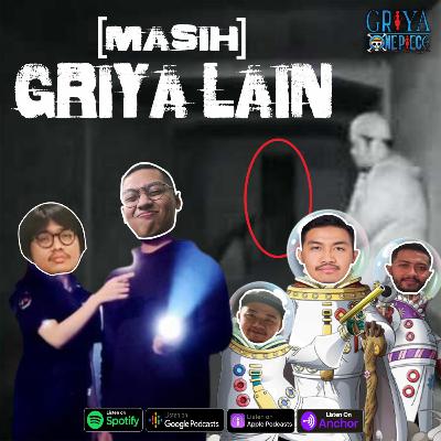 #24 - [Masih] Griya Lain