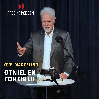 Otniel en förebild - Ove Marcelind Otniel en förebild - Ove Marcelind
