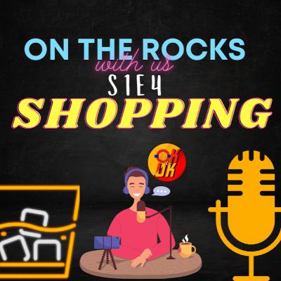 SHOPPING | OTR S1E4 SHOPPING | OTR S1E4