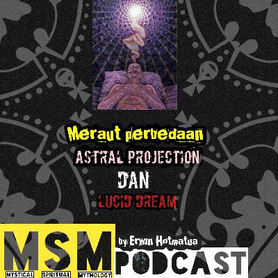 Meraut Perbedaan Astral Projection dan Lucid Dream Meraut Perbedaan Astral Projection dan Lucid Dream
