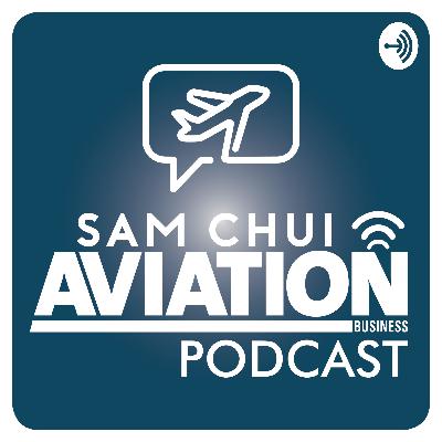 The Sam Chui Aviation Business Podcast - Episode 3: Inside Execujet