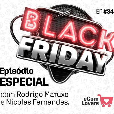 Especial Black Friday: Nunca foi sorte, sempre foi planejamento e excelência operacional | eComLovers Podcast #34 Especial Black Friday: Nunca foi sorte, sempre foi planejamento e excelência operacional | eComLovers Podcast #34