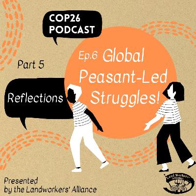 Global Peasant Led Struggles: Reflections Global Peasant Led Struggles: Reflections