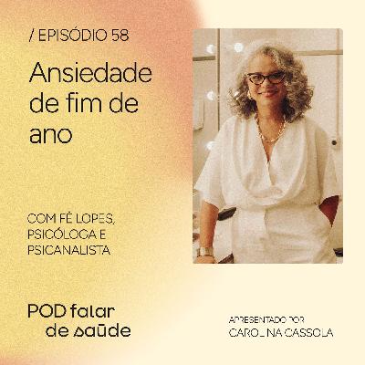 #058 Ansiedade de fim de ano e o impacto na saúde mental #058 Ansiedade de fim de ano e o impacto na saúde mental