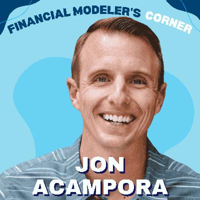 How Finance Professionals Can Grow with Excel, Avoid Automation Traps, and Build a Brand with Jon Acampora