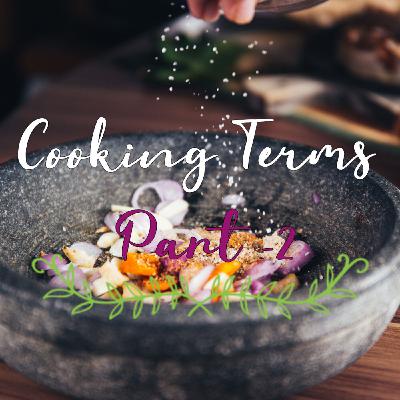 Cooking Terms Part-2 Cooking Terms Part-2