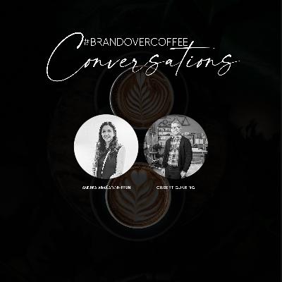 Gilbert Guaring : #BRANDOVERCOFFEE Conversations with Andrea Arañador-Ferri