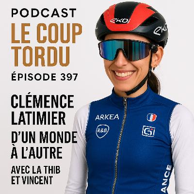 COUP TORDU EPISODE 397 : CLEMENCE LATIMIER, D'UN MONDE A L'AUTRE COUP TORDU EPISODE 397 : CLEMENCE LATIMIER, D'UN MONDE A L'AUTRE