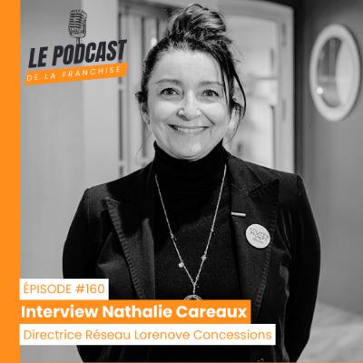 Interview franchise Lorenove - Nathalie Careaux - Directrice Réseau Lorenove Interview franchise Lorenove - Nathalie Careaux - Directrice Réseau Lorenove