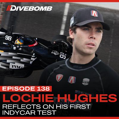 Episode 138 - Lochie Hughes reflects on his first IndyCar test Episode 138 - Lochie Hughes reflects on his first IndyCar test